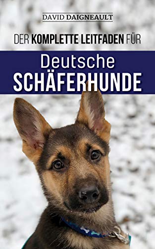 Ein Leitfaden für Deutsche Schäferhunde